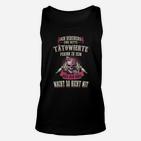 Unisex TankTop Nette Tätowierte Person mit Totenkopf, Spruch Tee