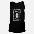 Whisky und Frauen Herren Unisex TankTop mit Lustigem Spruch, Motivshirt