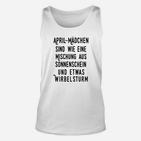 April-Mädchen Geburtstag Unisex TankTop - Sonnenschein & Wirbelsturm Spruch