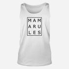 MAMARULES Weißes Unisex TankTop, Schwarz Schriftzug Tee für Mütter