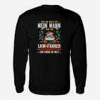 Dieser Lkw Fahrer Die Welt Langarmshirts