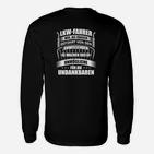 Lkw Fahrer Trucker Fernfahrer Undank Langarmshirts