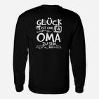 Lustiges Langarmshirts Glück ist es, Oma zu sein, Geschenkidee für Großmütter