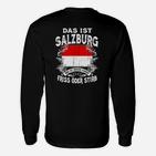 Salzburg Motto Schwarzes Langarmshirts: Das ist Salzburg, Friss oder Stirb
