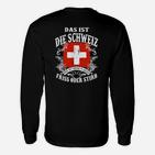 Schweizer Kreuz & Adler Motiv Langarmshirts - Das ist die Schweiz, Friss oder Stirb