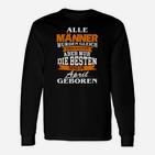 Alle Männer April Geboren Langarmshirts