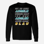 Angler-Slogan Langarmshirts Schwarz - Beim Angeln bald der Angler blau