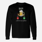 Bier Humor Langarmshirts Bier ruft an... und ich muss gehen! mit Bierglas-Design