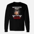 Boxer Unterschätze Niemals Einen Alten Mann Langarmshirts