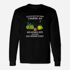 Camping Dich Niemand Findet Langarmshirts