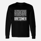 Echter Dresdner Schwarzes Langarmshirts, Spruch Design für Dresdner