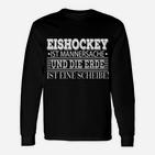 Eishockey Themen Langarmshirts Schwarz, Humorvoller Spruch für Männer