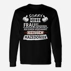 Entschuldigung Ein Mazedonierer Langarmshirts