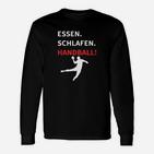Essen Schlafen Handball Langarmshirts