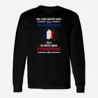 Frankreich Das Leben Brachte Mich  Langarmshirts