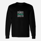 Fruher War Hohr Lametta Langarmshirts