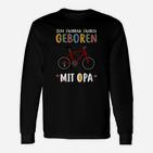 Geboren zum Fahrradfahren mit Opa Langarmshirts für Herren, Radfahrer Motiv