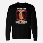 Golden Retriever Liebhaber Langarmshirts, Lustiges Haustier Motiv