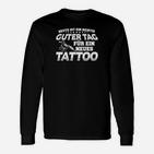 Guter Tag Pelz Ein Neues Tattoo- Langarmshirts