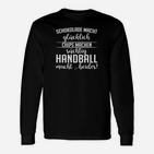 Handball Macht Glucklich Und Suchtig Langarmshirts