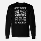 Herren Langarmshirts Gott schuf das Auto - Freude für Männer, Auto-Enthusiasten Tee