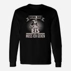 Hockey-Enthusiasten Langarmshirts, Eislauf Spruch Schwarzes Tee