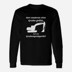 Humorvolles Bagger-Motiv Langarmshirts, Lustiges Spruch Tee - Schwarz