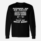 Humorvolles Männer Langarmshirts, Spruch über Macht & Kaffee