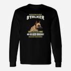 Hundeliebhaber Langarmshirts mit Schäferhund Stalker Spruch