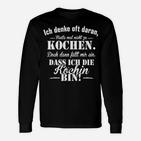 Ich bin die Köchin Langarmshirts, Lustiges Design für Hobbyköche