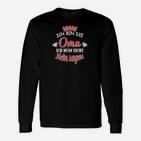 Ich bin die Oma Muss Nicht Nein Sagen Langarmshirts, Schwarzes Damen-Langarmshirts mit Spruch