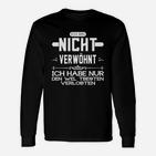 Ich Bin Nicht Verwöhnt Langarmshirts, Weltbester Verlobter Spaß-Langarmshirts