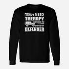 Ich Muss Nur Mein Defender- Fahren Langarmshirts