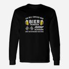 Ich Werde Einfach Nur Bier Langarmshirts