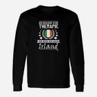 Irland-Reiseliebhaber Therapieersatz Langarmshirts, Lustiges Urlaubs-Design