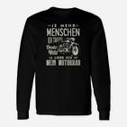 Je Mehr Menschen Ich Treffe Langarmshirts