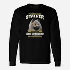 Keeshond Lustiges Langarmshirts Persönlicher Stalker - Folge Überallhin