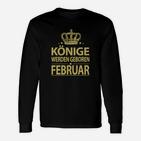 Könige Geboren im Februar Langarmshirts mit Krone, Schwarz