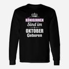 Königinnen Sind Im Oktober Geboren Langarmshirts