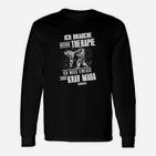 Krav Maga Motto Langarmshirts: Ich Brauche Kein Gym, Nur Training