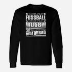 Langarmshirts für Herren mit Motorrad & Rugby Spruch