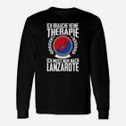 Lanzarote Therapie Langarmshirts Lustig, für Reise- und Inselbegeisterte