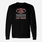 Las Vegas Therapie Spruch Schwarzes Langarmshirts, Humorvolles Design für Reisende