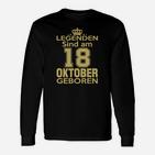 Legenden Sind Am 18 Oktober Geboren Langarmshirts