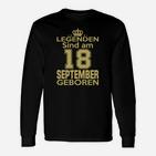 Legenden Sind Am 18 September Geboren Langarmshirts