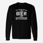 Lustiges Bier-Slogan Langarmshirts Schwarz – Leben ohne Bier Spruch für Bierfans