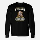 Lustiges Bulldogge Langarmshirts 'Persönlicher Stalker', Mode für Hundeliebhaber