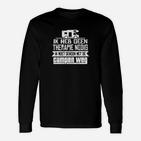 Lustiges Camping-Therapie Langarmshirts - Ik heb geen therapie nodig, nur Camping