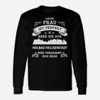 Lustiges Heilbad Heiligenstadt Langarmshirts Keine Frau ist perfekt, aber die aus Heilbad Heiligenstadt sind verdammt nah dran