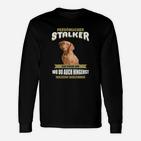 Lustiges Hundemotiv Langarmshirts Persönlicher Stalker, Spaßshirt für Hundefreunde